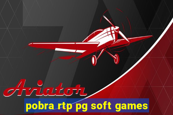 pobra rtp pg soft games